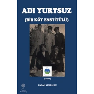 Adı Yurtsuz - Bir Köy Estitülü