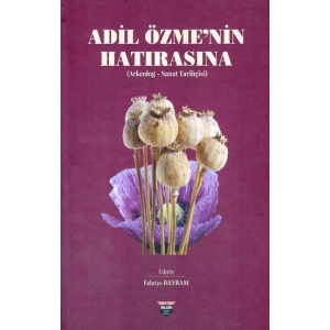 Adil Özme’nin Hatırasına (Ciltli)
