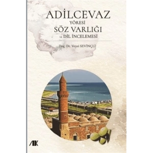 Adilcevaz Yöresi Söz Varlığı ve Dil İncelemesi