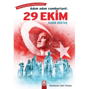Adım Adım Cumhuriyet: 29 Ekim