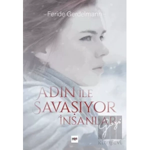Adın İle Savaşıyor İnsanlar