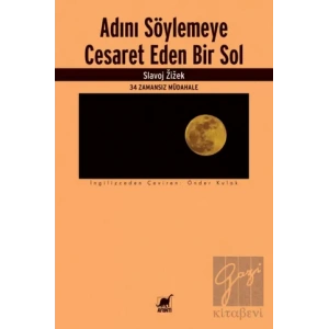 Adını Söylemeye Cesaret Eden Bir Sol