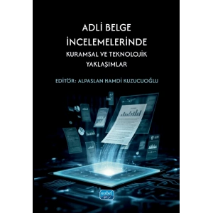 Adli Belge İncelemelerinde Kuramsal ve Teknolojik Yaklaşımlar