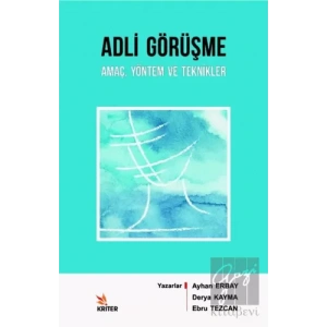 Adli Görüşme: Amaç Yöntem ve Teknikler