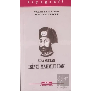 Adli Sultan İkinci Mahmut Han