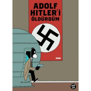 Adolf Hitler’i Öldürdüm (Ciltli)