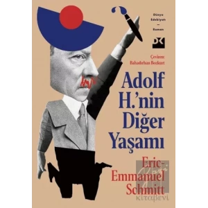 Adolf H.’nin Diğer Yaşamı