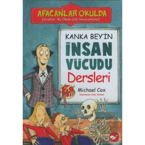 Afacanlar Okulda Kanka Bey’in İnsan Vücudu Dersleri