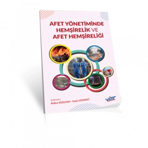 AFET YÖNETİMİNDE HEMŞİRELİK VE AFET HEMŞİRELİĞİ