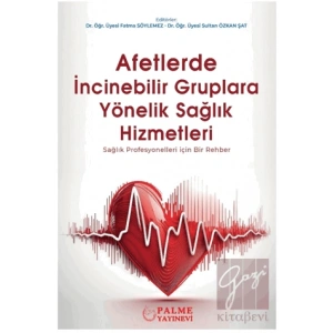 Afetlerde İncinebilir Gruplara Yönelik Sağlık Hizmetleri