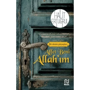 Affet Beni Allah’ım