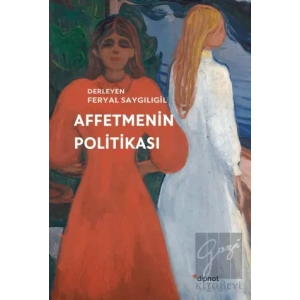 Affetmenin Politikası