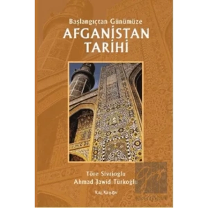 Afganistan Tarihi - Başlangıçtan Günümüze