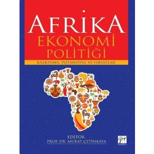 Afrika Ekonomi Politiği - Murat Çetinkaya