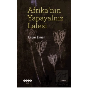 Afrikanın Yapayalnız Lalesi