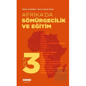 Afrika’da Sömürgecilik Ve Eğitim - Cilt 3