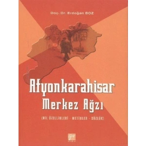 Afyonkarahisar Merkez Ağzı - Erdoğan Boz