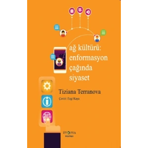 Ağ Kültürü - Enformasyon Çağında Siyaset