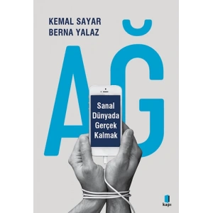 Ağ - Sanal Dünyada Gerçek Kalmak