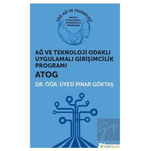Ağ ve Teknoloji Odaklı Uygulamalı Girişimcilik Programı ATOG