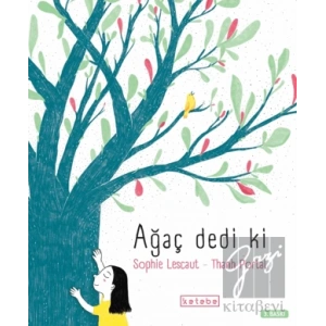 Ağaç Dedi Ki