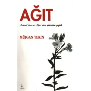 Ağıt: Ararattan ve Ağrıdan Yükselen Çığlık