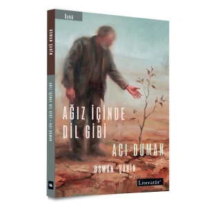 Ağız İçinde Dil Gibi Acı Duman