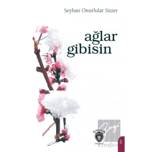 Ağlar Gibisin