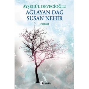Ağlayan Dağ Susan Nehir