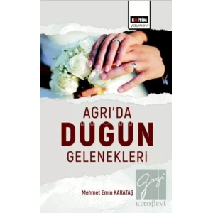 Ağrıda Düğün Gelenekleri Değerlendirilmesi