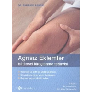 Ağrısız Eklemler - Bütünsel Kireçlenme Tedavisi