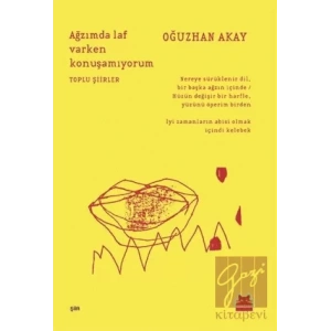 Ağzımda Laf Varken Konuşamıyorum