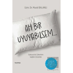 Ah Bir Uyuyabilsem