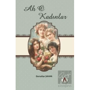 Ah O Kadınlar