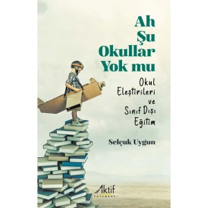 Ah Şu Okullar Yok mu