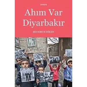 Ahım Var Diyarbakır