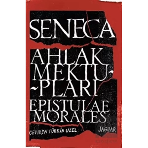 Ahlak Mektupları / Epistulae Morales