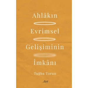 Ahlakın Evrimsel Gelişiminin İmkanı