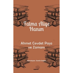 Ahmet Cevdet Paşa ve Zamanı