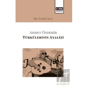 Ahmet Özdemir Türkülerinin Analizi