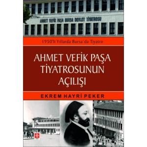 Ahmet Vefik Paşa Tiyatrosunun Açılışı