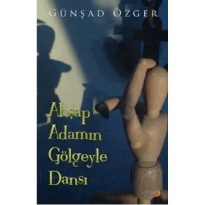 Ahşap Adamın Gölgeyle Dansı