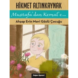 Ahşap Evin Mavi Gözlü Çocuğu