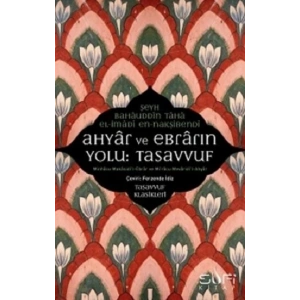 Ahyar ve Ebrarın Yolu: Tasavvuf