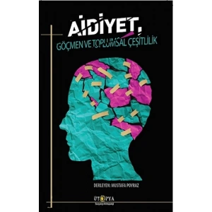 Aidiyet, Göçmen Ve Toplumsal Çeşitlilik