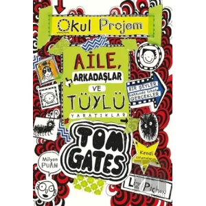 Tom Gates - 12 Aile, Arkadaşlar ve Tüylü Yaratıklar