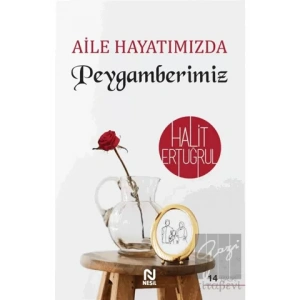 Aile Hayatımızda Peygamberimiz
