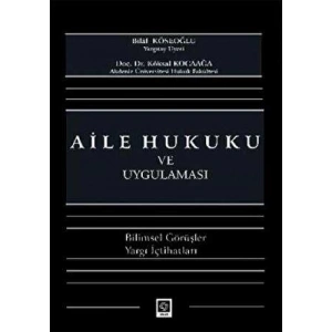 Aile Hukuku ve Uygulaması Bilal Köseoğlu