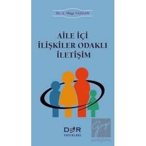 Aile İçi İlişkiler Odaklı İletişim
