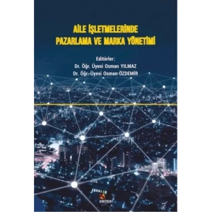 Aile İşletmelerinde Pazarlama ve Marka Yönetimi